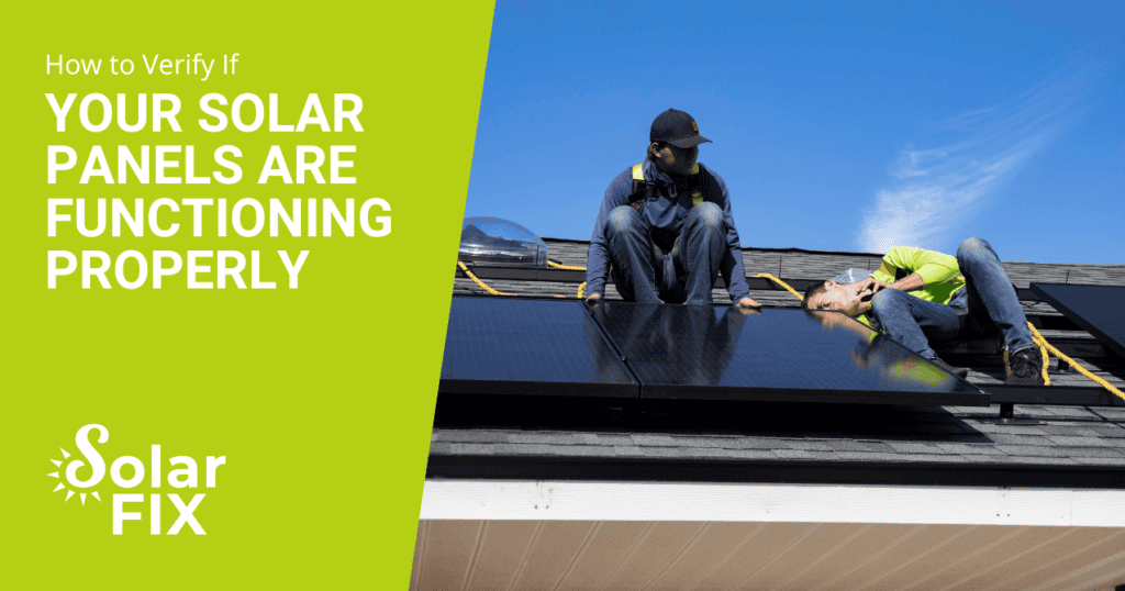 How to Verify If Your Solar Panels Are Functioning Properly