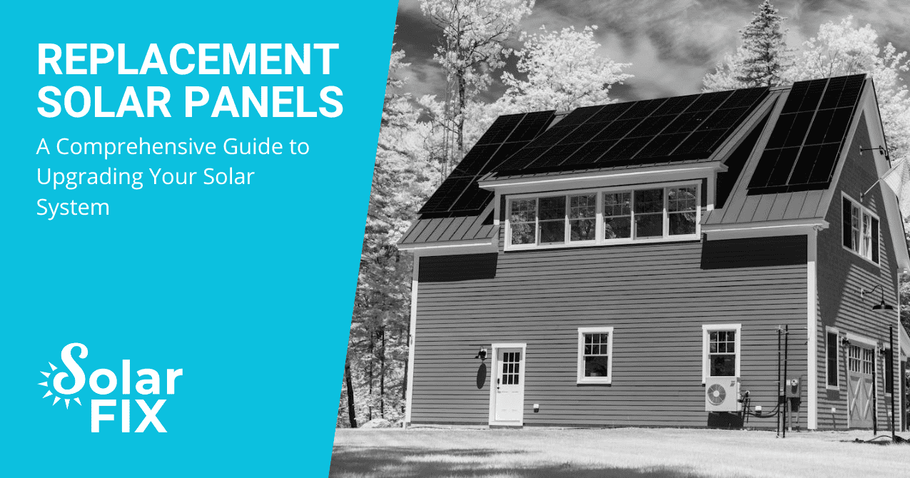 Replacement Solar Panels Phoenix, AZ SolarFIX