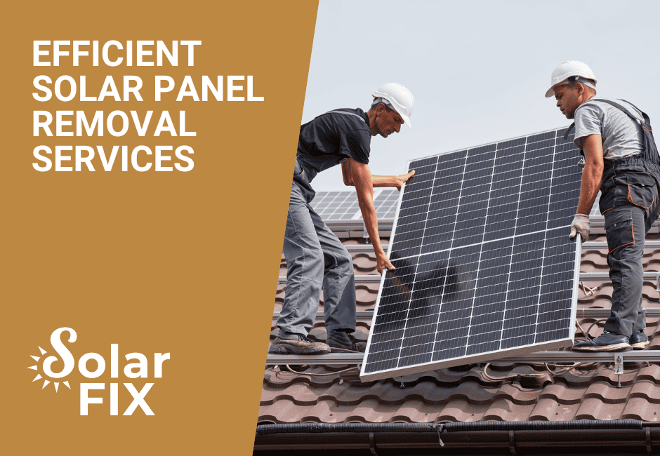 Efficient Solar Panel Removal Services