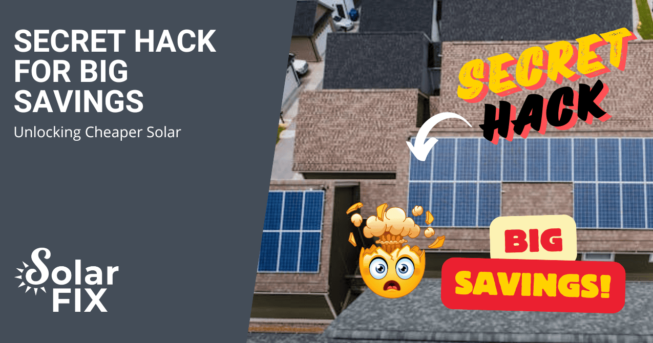 Unlocking Cheaper Solar Secret Hack for Big Savings SolarFIX