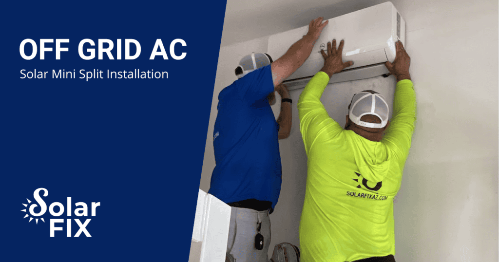 Off Grid AC - Solar Mini Split Installation